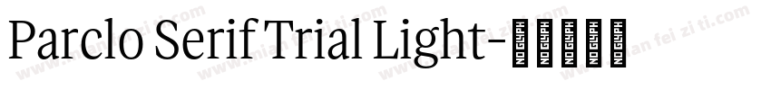 Parclo Serif Trial Light字体转换